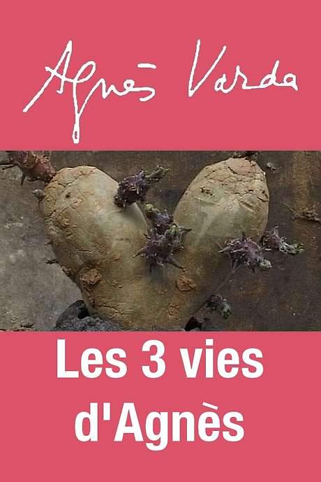 The 3 Lives of Agnès